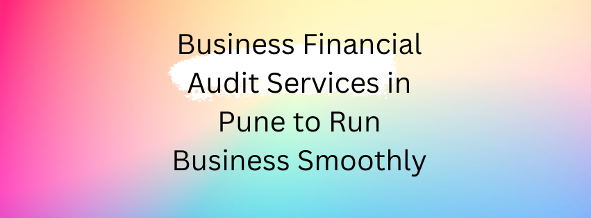 Financial Audit Services Firms in Pune